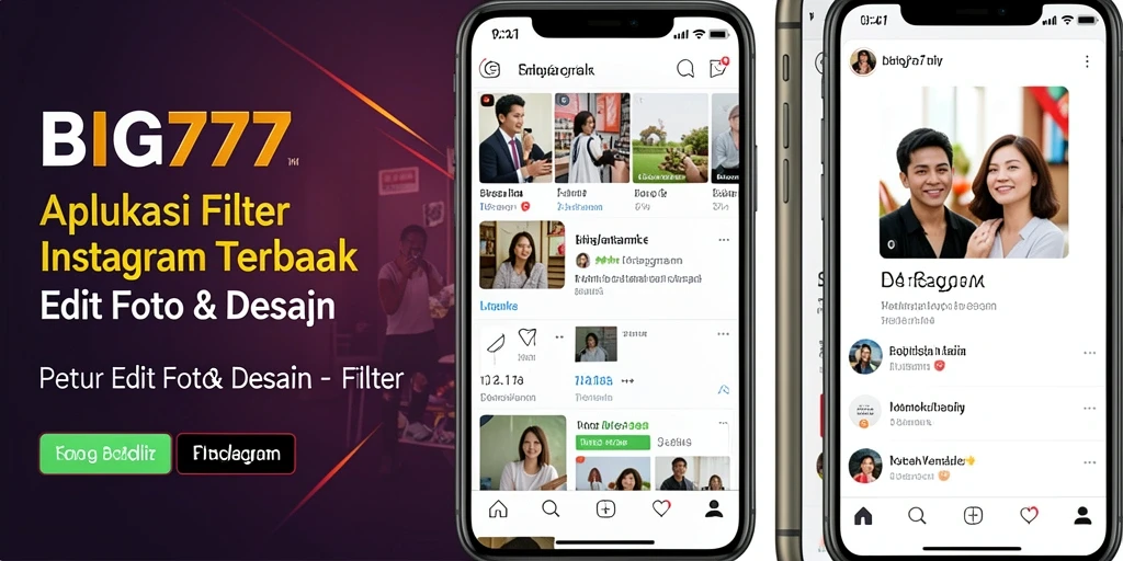 Antarmuka aplikasi BIG777 dengan beragam fitur Filter Instagram.